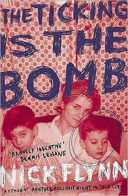 The Ticking is the Bomb - Nick Flynn - Books - Faber & Faber - 9780571243709 - December 24, 2009