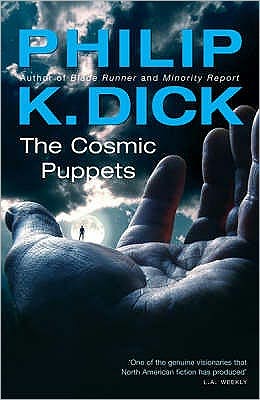 Cover for Philip K Dick · The Cosmic Puppets (Paperback Book) (2006)