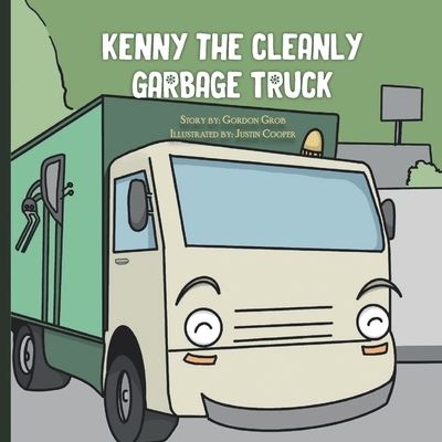 Cover for Gordon Grob · Kenny the Cleanly Garbage Truck (Pocketbok) (2021)