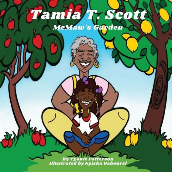 Cover for Tyonie Patterson · Tamia T Scott MeMaw's Garden (Paperback Book) (2022)