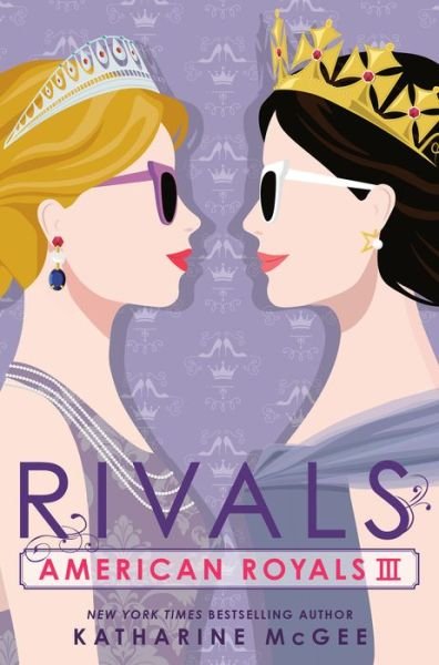 Cover for Katharine McGee · American Royals III: Rivals - American Royals (Hardcover bog) (2022)