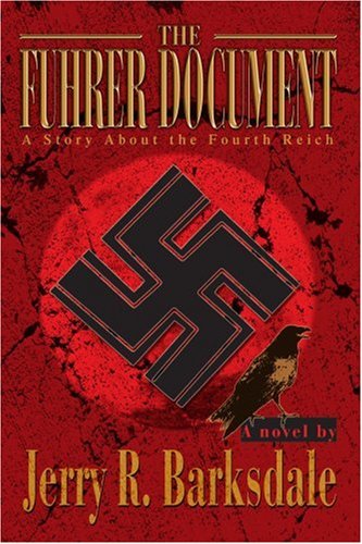 Cover for Jerry Barksdale · The Fuhrer Document: a Story About the Fourth Reich (Paperback Book) (2004)