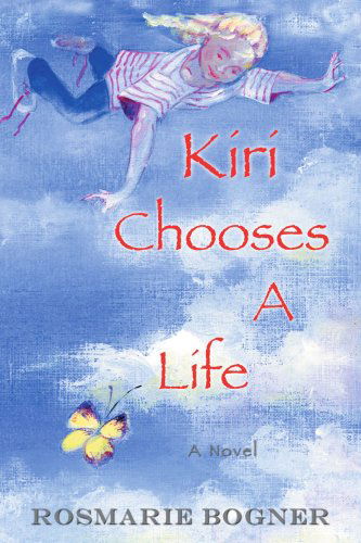 Cover for Rosmarie Bogner · Kiri Chooses a Life (Paperback Book) (2006)