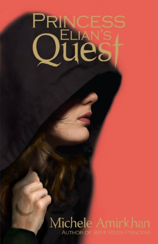 Cover for Michele Amirkhan · Princess Elian's Quest (Paperback Book) (2008)