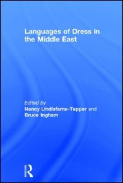 Cover for Bruce Ingham · Languages of Dress in the Middle East (Hardcover Book) (1997)