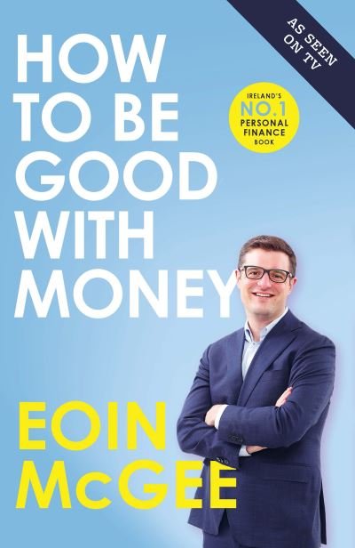 Cover for Eoin McGee · How to Be Good With Money (Paperback Bog) (2020)