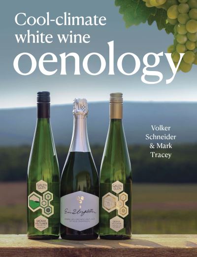 Cover for Volker Schneider · Cool-Climate White Wine Oenology (Paperback Book) (2024)