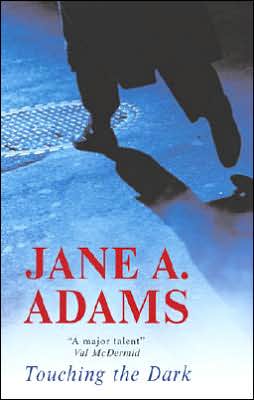 Cover for Jane Adams · Touching the Dark (Inbunden Bok) [Large print edition] (2007)