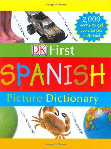 Cover for Dk Publishing · Dk First Picture Dictionary: Spanish (Inbunden Bok) [Bilingual edition] (2005)