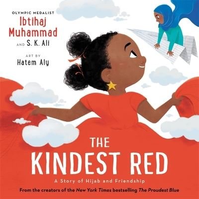 The Kindest Red : A Story of Hijab and Friendship - Ibtihaj Muhammad - Boeken - Little, Brown Books for Young Readers - 9780759555709 - 10 januari 2023