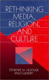 Cover for Stewart M. Hoover · Rethinking Media, Religion, and Culture - Communication and Human Values (Hardcover Book) (1997)
