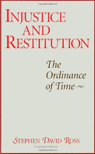 Cover for Stephen David Ross · Injustice and Restitution: the Ordinance of Time (Paperback Book) (1993)