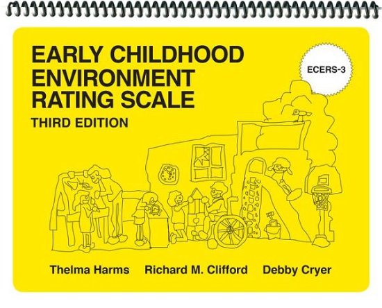 Cover for Thelma Harms · Early Childhood Environment Rating Scale (ECERS-3) (Spiral Book) [3 Revised edition] (2014)