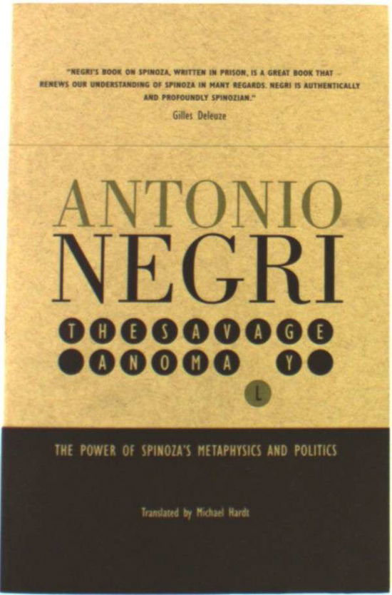 Cover for Antonio Negri · Savage Anamoly: The Power of Spinoza's Metaphysics and Politics (Paperback Book) (1999)