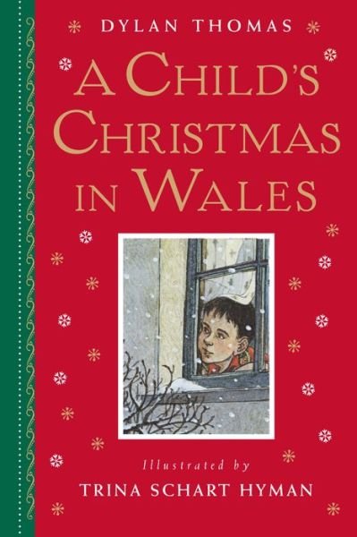 A Child's Christmas in Wales: Gift Edition - Dylan Thomas - Książki - Holiday House - 9780823438709 - 17 października 2017