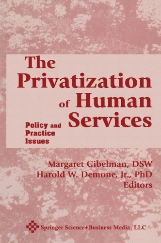Cover for Harold W. Demone · The Privatization of Human Services: Policy and Practice Issues Volume I (Paperback Book) [Softcover reprint of the original 1st ed. 1998 edition] (1998)