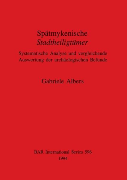 Cover for Gabriele Albers · Spatmykenische Stadtheiligtumer (Pocketbok) (1994)