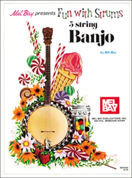 Fun with Strums 5string Banjo - Fun with - William Bay - Books - MEL BAY MUSIC - 9780871664709 - December 1, 1974