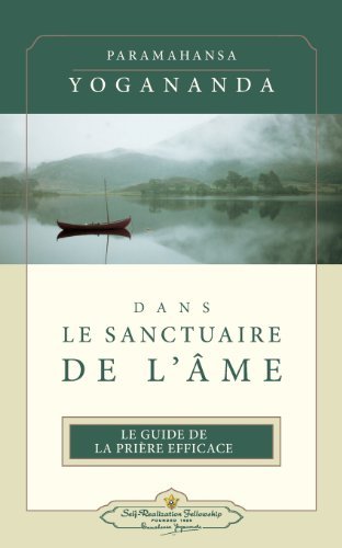 Cover for Paramahansa Yogananda · Dans Le Sanctuaire De L'âme (Paperback Bog) [French edition] (2013)