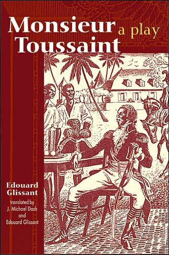 Cover for Edouard Glissant · Monseur Toussaint: A Play (Taschenbuch) (2005)