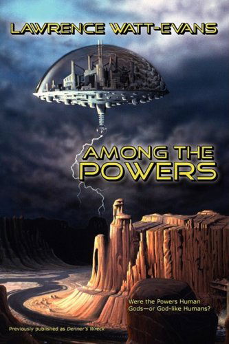 Cover for Lawrence Watt-evans · Among the Powers (Paperback Book) (2008)