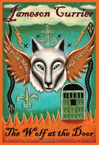 Cover for Jameson Currier · The Wolf at the Door (Paperback Book) [First edition] (2010)