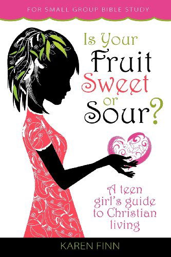 Cover for Karen Finn · Is Your Fruit Sweet or Sour? (Paperback Book) (2012)