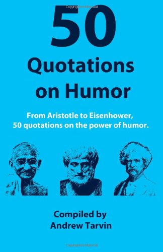 Cover for Andrew Tarvin · 50 Quotations on Humor (Paperback Book) (2011)