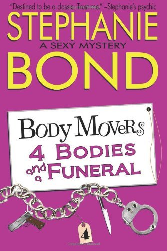 Cover for Stephanie Bond · 4 Bodies and a Funeral (Body Movers) (Pocketbok) (2013)