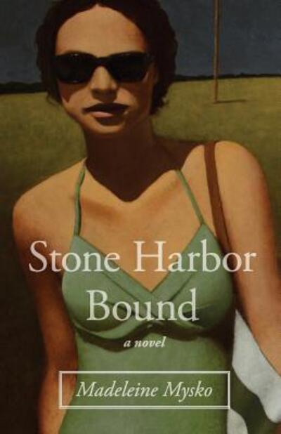 Cover for Madeleine Mysko · Stone Harbor Bound (Paperback Book) (2014)