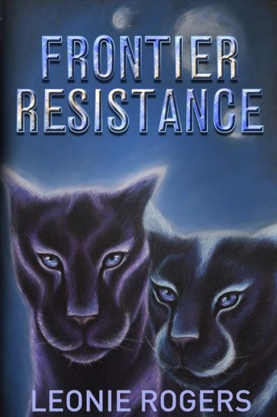 Cover for Leonie Rogers · Frontier Resistance (Paperback Book) (2015)