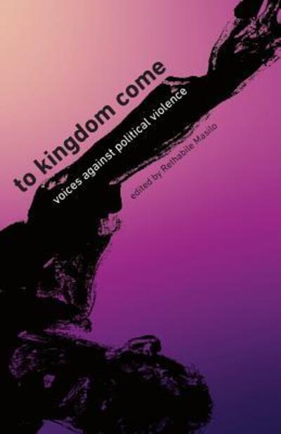 Cover for Rethabile Masilo · To Kingdom Come (Paperback Book) (2016)