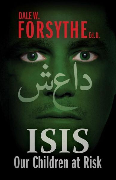 Cover for Dale W. Forsythe Ed.D · Isis (Paperback Book) (2016)