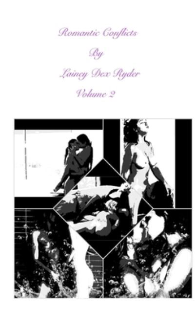 Cover for Lainey Dex Ryder · Romantic Conflicts Volume 2 (Paperback Bog) (2024)