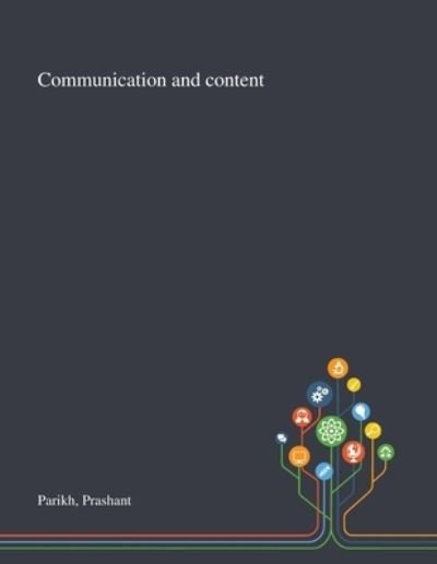 Cover for Prashant Parikh · Communication and Content (Paperback Book) (2020)