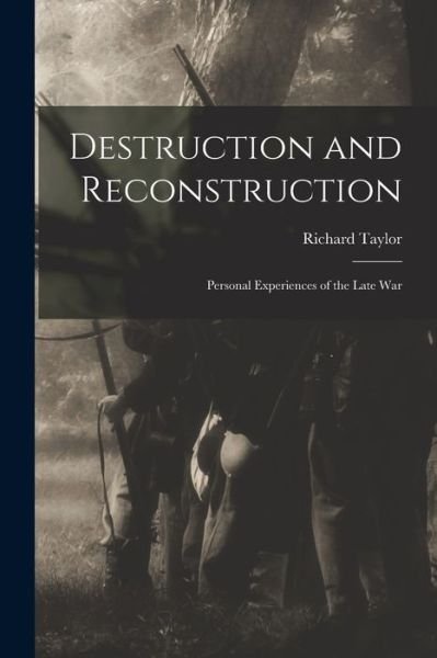 Cover for Richard Taylor · Destruction and Reconstruction (Bok) (2022)