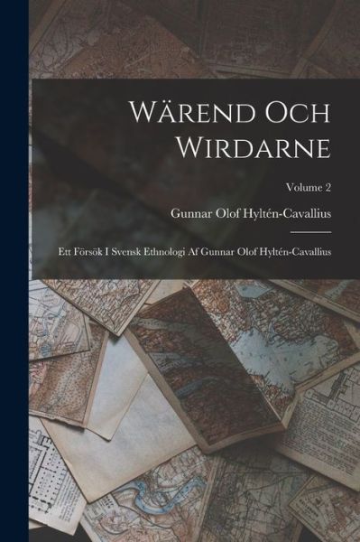 Cover for Gunnar Olof Hyltén-Cavallius · Wärend Och Wirdarne (Book) (2022)