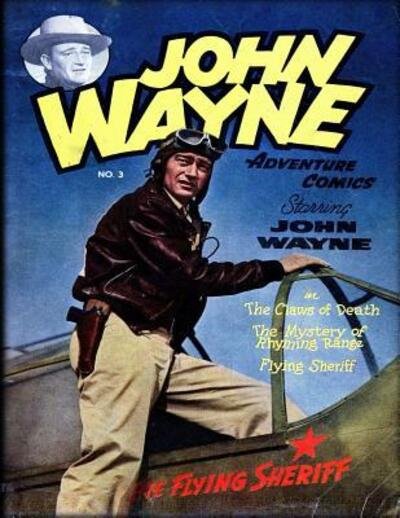 Cover for John Wayne · John Wayne Adventure Comics No. 3 (Paperback Bog) (2019)