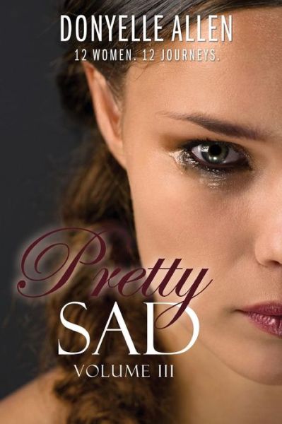 Cover for Donyelle Allen · Pretty Sad (Volume III) (Pocketbok) (2019)