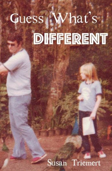 Cover for Susan Triemert · Guess What's Different (Paperback Book) (2022)