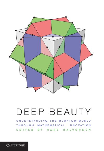 Cover for Hans Halvorson · Deep Beauty: Understanding the Quantum World through Mathematical Innovation (Inbunden Bok) (2011)