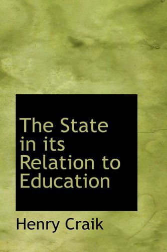 Cover for Henry Craik · The State in Its Relation to Education (Paperback Book) (2009)