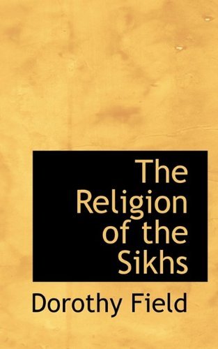 Cover for Field · The Religion of the Sikhs (Paperback Bog) (2009)