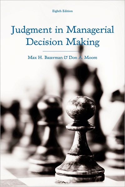 Cover for Max H. Bazerman · Judgment in Managerial Decision Making (Hardcover Book) [8th edition] (2012)