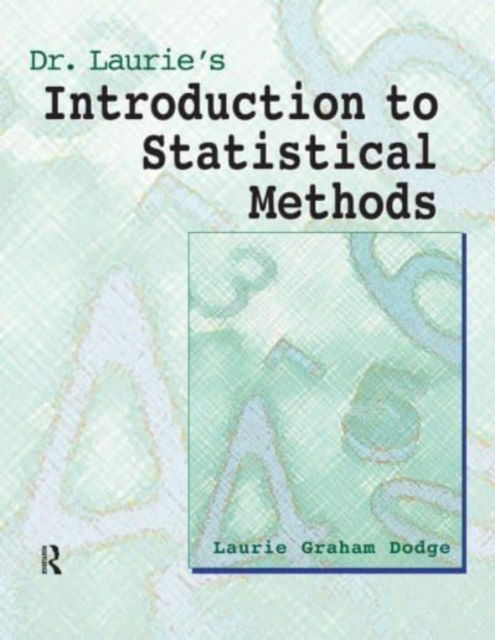 Cover for Laurie Grahm Dodge · Dr. Laurie's Introduction to Statistical Methods (Hardcover Book) (2016)