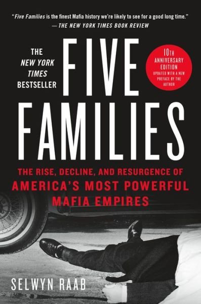 Cover for Selwyn Raab · Five Families: The Rise, Decline, and Resurgence of America's Most Powerful Mafia Empires (Taschenbuch) (2016)