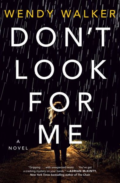 Cover for Wendy Walker · Don't Look for Me: A Novel (Hardcover Book) (2020)