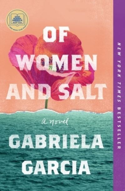 Cover for Gabriela Garcia · Of Women and Salt: A Novel (Paperback Book) (2022)