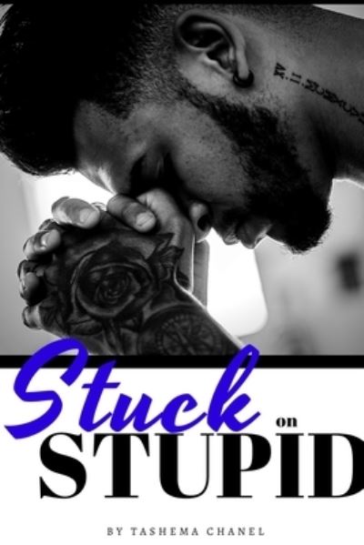 Cover for Tashema Chanel · Stuck On Stupid (Paperback Book) (2020)