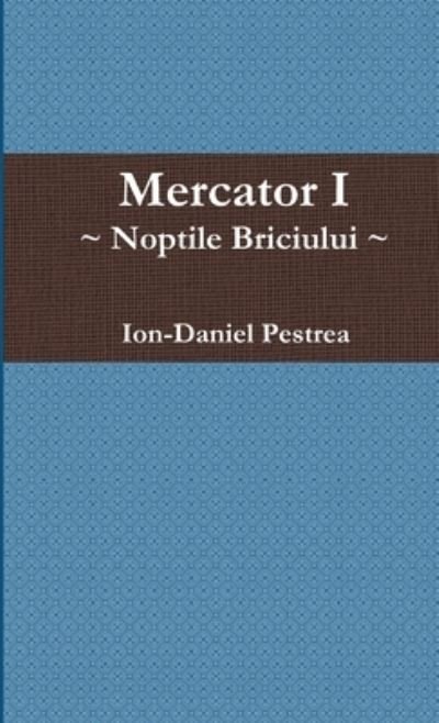 Cover for Ion-Daniel Pestrea · Mercator I (Bok) (2012)